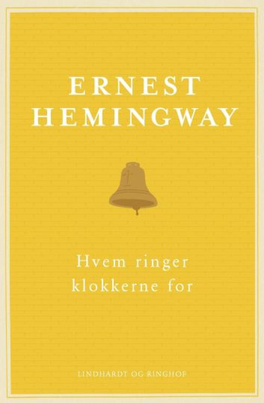 Ernest Hemingway: Hvem ringer klokkerne for
