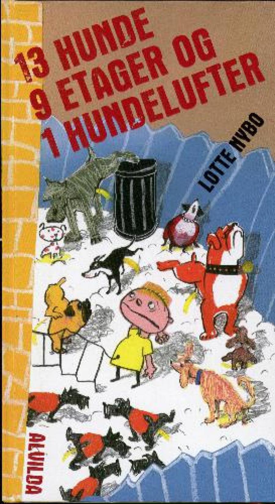 Forside af bogen 13 hunde, 9 etager og 1 hundelufter